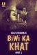 Biwi Ka Khat (Part 2) Ullu Hot Web Series