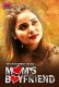 Moms Boyfriend (E03-E04) WowEntertainment Hot Web Series