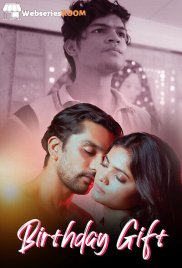 Birthday Gift (E01-E03) DigimoviePlex Hot Web Series (2025)