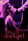 The Dark Girl (E03) OX9 Hot Web Series