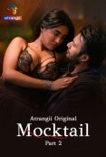 Mocktail (Part 2) Atrangii Hot Web Series