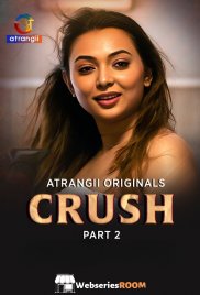 Crush (Part 2) Atrangii Hot Web Series (2026)