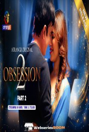 Obsession Season 2 (E04-E06) Atrangii Hot Web Series (2026)
