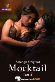Mocktail (Part 2) Atrangii Hot Web Series (2026)