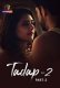 Tadap Season 2 (Part 2) Atrangii Hot Web Series