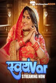 Svayamvar (E04-E06) HulChul Hot Web Series (2025)