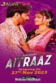 Aitraaz (Part 1) Jalva Hot Web Series (2023)