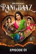 Rangbaaz (E01) DesiFlix Hot Web Series