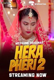 Hera Pheri 2 (E01-E07) HitPrime Hot Web Series (2025)