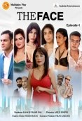 The Face (E01-E03) MultiplexPlay Hot Web Series