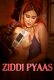 Ziddi Pyaas (E01-E02) Waah Hot Web Series