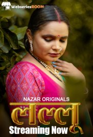 Lallu (E04-E06) Nazar Hot Web Series (2024)