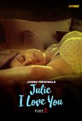 Julie I Love You (E04-E06) Jugnu Hot Web Series