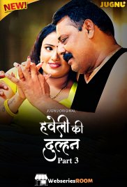 Haveli Ki Dulhan (E08-E09) Jugnu Hot Web Series (2025)
