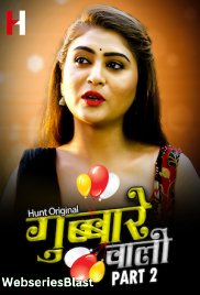 Gubare Wali (Part 2) HuntCinema Hot Web Series (2023)