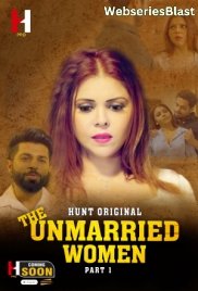 The Unmarried Women (Part 1) HuntCinema Hot Web Series (2023)
