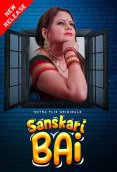 Sanskaari Bai (E01-E02) SutraFlix Hot Web Series