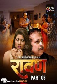 Ravan (E05-E06) 9RedMovies Hot Web Series (2025)