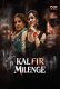 Kal Fir Milenge (E03-E08) 9RedMovies Hot Web Series