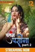 Patang Paseena (E04-E06) RioPlus Hot Web Series