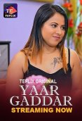 Yaar Gaddar (E01-E02) TeFlix Hot Web Series