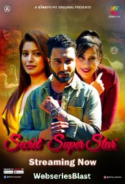 Secret SuperStar (E01-E02) Cineprime Hot Web Series (2023)