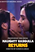 Naughty Rasgulla Returns ShotFlix Hot Short Film
