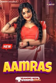Aamras (E04-E06) Funtyy Hot Web Series (2025)