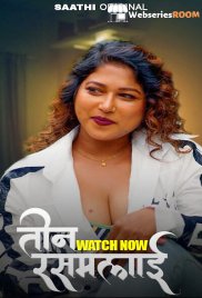 Teen Rasmalai (E02) Saathi Hot Web Series (2025)
