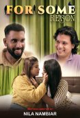For Some Reason (E01) NMX Hot Web Series