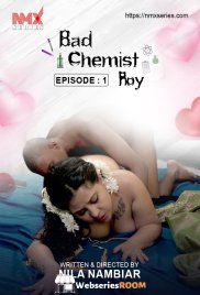 Bad Chemist Roy UNCUT (E01) NMX Hot Web Series (2025)