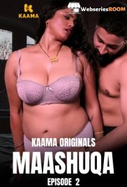 Maashuqa (E02) Kaama Hot Web Series (2026)