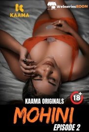 Mohini (E02) Kaama Hot Web Series (2026)