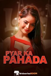 Pyar Ka Pahada (E01-E02) Showtym Hot Web Series (2026)