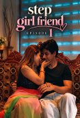 Step Grilfriend (E01-E02) Tempt Hot Web Series