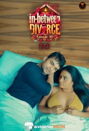 In Between Divorce (E02) Tempt Hot Web Series (2026)