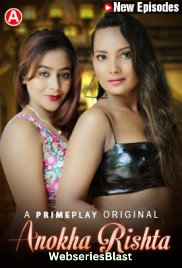 Anokha Rishta (E03-E04) PrimePlay Hot Web Series (2023)