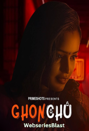 Ghonchu (E03) PrimeShots Hot Web Series (2023)