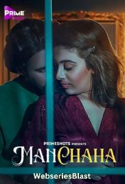 Manchaha (E02) PrimeShots Hot Web Series (2023)