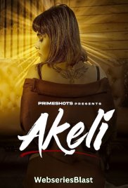 Akeli (E04) PrimeShots Hot Web Series (2023)