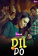 Dil Do (E02) PrimeShots Hot Web Series
