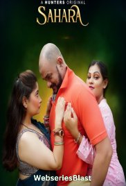 Sahara (E05-E07) Hunters Hot Web Series (2023)
