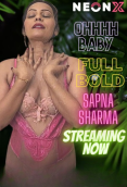 Ohhh Baby NeonX Uncut Short Film
