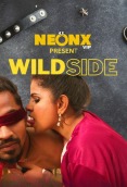 Wild Side NeonX Uncut Short Film