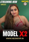 Model X2 NeonX Uncut Short Film