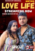 Love Life NeonX Uncut Short Film