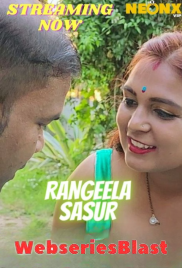 Rangeela Sasur NeonX Uncut Short Film (2023)
