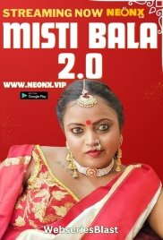 Misti Bala 2 0 NeonX Uncut Short Film (2023)