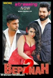 Bepanah 2 NeonX Uncut Short Film (2023)