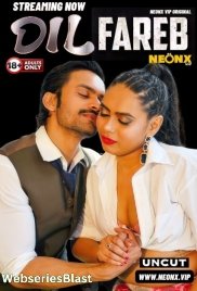 Dil Fareb NeonX Uncut Short Film (2024)